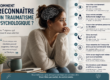 comment reconnaitre traumatisme psychologique 7 signes